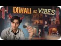 DIWALI KI VIBES | Raj Grover | @RajGrover005