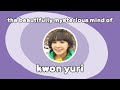 the beautifully mysterious mind of kwon yuri