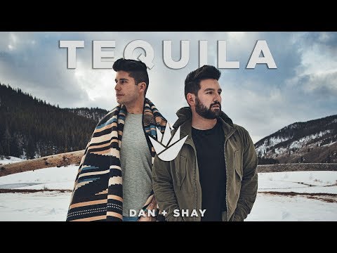 Download Dan + Shay - Tequila free