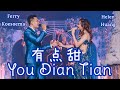 You Dian Tian 有点甜 Helen Huang ft Ferry - Live Performance Lagu Mandarin Lirik Terjemahan