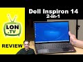 Dell Inspiron 14 - 7415 Review - 2-in-1 with AMD Ryzen Processor