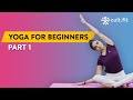 Yoga For Beginners :Part 1 | Yoga Routine | Yoga At Home | Yoga Routine For Beginners | Cult Fit