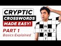 How to SOLVE Cryptic Crosswords for BEGINNERS Part 1 | Basics Explained