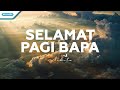 Selamat Pagi Bapa - Nikita (with lyric)