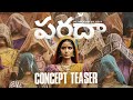Anupama Parameshwara's Paradha Concept Video | Manastars