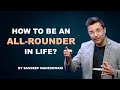 How to be an All-Rounder in life? By Sandeep Maheshwari | Hindi