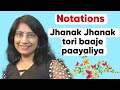 #669 | Jhanak Jhanak tori baaje paayaliya | NOTATIONS | Teentaal | Raag Darbari Kanada