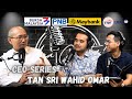Apa Cerita? Gergasi Korporat ft. Tan Sri Wahid Omar | Episode 12