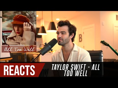 Producer Reacts to Taylor Swift All Too Well Taylor s 10 minute version 