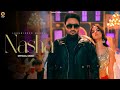 Nasha (Official Video) | Lakhwinder Wadali | Rangrez | Aar Bee | New Punjabi Song | Wadali Music