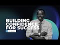 Building Confidence For Success