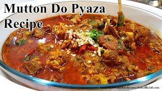Mutton Do Pyaza Recipe By My Kitchen My DIsh | How To Make Mutton Do Pyaza In Hindi
