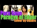 Para Sayo - Parokya ni Edgar Cover by Chlara