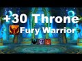 +30 Throne of the Tides - Fury Warrior - Dragonflight Season 3