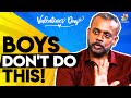 Boys Don't Do This! : Gautham Vasudev Menon Best Advice | Valentines Day Special, GVM Love Scenes