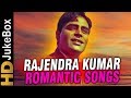 Rajendra Kumar Romantic Songs | Bollywood Old Evergreen Songs | Hits Of Rajendra Kumar