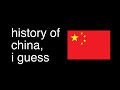 history of china, i guess