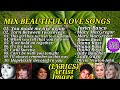 MIX TOP 10 BEAUTIFUL LOVE SONGS COLLECTION (WITH LYRICS)