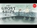 Download Are ghost ships real? - Peter B. Campbell mp4 3gp mp3 videos - waplic