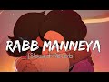 Rabb Manneya [Slowed+Reverb] Koi Jaane Na:  Lofi Mix - Lakhwinder Wadali | Neeti Mohan - RaMe Music