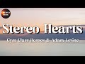 🎵 Gym Class Heroes - Stereo Hearts  Ft. Adam Levine || Miley Cyrus, Aaron Smith, Ruth B (Lyrics)