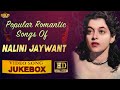 Popular Romantic Songs Of Nalini Jaywant - Video Songs HD Jukebox | Super Hit Classical Hits.