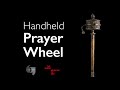 Handheld Prayer Wheel