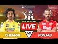 Live CSK vs PBKS IPL 2024 Match | Punjab vs Chennai Live Match Score | IPL Live Score & Commentary
