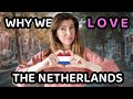 WHY WE LOVE THE NETHERLANDS (american expats in the netherlands)