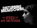 The Eyes of My Mother (2016) | DISTURBING BREAKDOWN