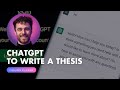 How ChatGPT will write your (entire) thesis.