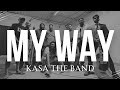 KASA - My Way | Kannada's first 360 music video | KASA THE BAND | Kannada Rock