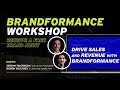 Brandformance Workshop: Drive Sales & Revenue With Brandformance