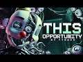 FNAF • This Opportunity COLLAB