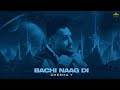 Bachi Naag Di (Official Audio) Cheema Y | Gur Sidhu | Punjabi Song