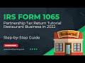 How to File Form 1065 for 2022 - Restaurant Example