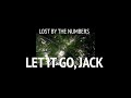 LOST By The Numbers- Let It Go, Jack