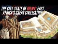 The City-State Of Kilwa: East Africa’s Great Civilization
