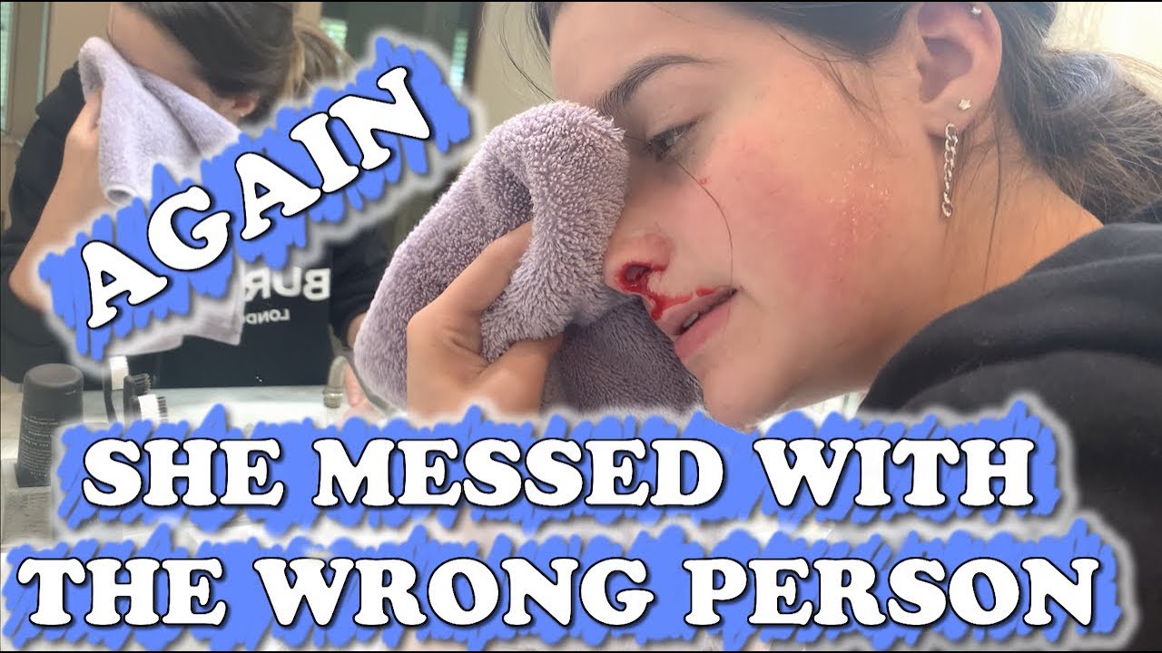 She Messed with the Wrong Person, Again! (WK 458) Bratayley