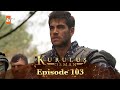 Kurulus Osman Urdu - Season 5 Episode 103