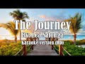The Journey by Lea Salonga Karaoke Version  HD