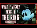 Mickey Mouse (Steamboat Willie) in The Ring (Horror Movie)