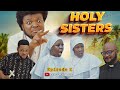 Holy Sisters (Episode 2) | Dave Ogbeni | @ada_uli | Emma Emordi | Jennifer Paul |
