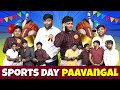 Sports day paavangal | Parithabangal