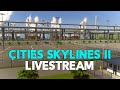 Cities: Skylines 2 Live Stream | Cancelled Video Idea Edition | Feat. @Patrician