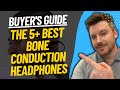 TOP 5 BEST Bone Conduction Headphones - Best Bone Conduction Headphone Review (2023)