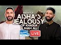 11. Aisha's Jealousy of Khadija & Imam Ali | Sayed Ammar Nakshawani | Holy Ramadan 2024/1445