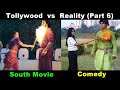 Tollywood vs Reality 6 | South Movies vs Comedy | OYE TV