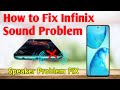 How to Fix Infinix Sound Problem - Infinix Mobile Sound Problem Solved