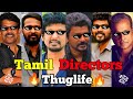Tamil Directors Thuglife🔥😅| PART- 1 | Lokesh Kanagaraj Thuglife | Nelson Thuglife | Vetrimaran Thug